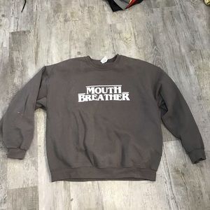Mouth Breather Sweatshirt